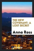 Cover: The New Covenant - Trieste Publishing
