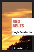 Cover: Red Belts - Trieste Publishing