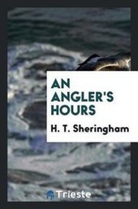 Enlarge image Cover: An Angler's Hour - Trieste Publishing