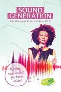 Cover: Sound Generation: The Resonant Voices of Teen Girls - Writegirl Publications