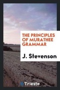 Cover: The Principles of Murathee Grammar - Trieste Publishing