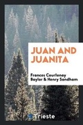 Cover: Juan and Juanita - Trieste Publishing