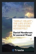 Cover: Great-Heart - Trieste Publishing