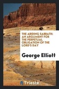 Cover: The Abiding Sabbath - Trieste Publishing