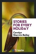 Cover: Stories for Every Holiday - Trieste Publishing