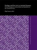 Cover: Ecology and the Arts in Ancient Panama - Dumbarton Oaks Research Library & Collection