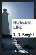 Cover: Human Life - Trieste Publishing
