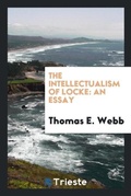 Cover: The Intellectualism of Locke - Trieste Publishing