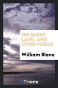 Cover: The Silent Land, and Other Poems - Trieste Publishing