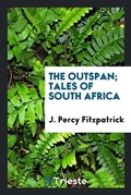 Cover: The Outspan; Tales of South Africa - Trieste Publishing