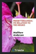 Cover: Presbyterianism - Trieste Publishing
