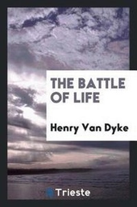 Abbildung von: The Battle of Life - Trieste Publishing