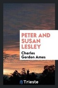 Cover: Peter and Susan Lesley - Trieste Publishing
