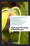 Cover: Personalism and the Problems of Philosophy; An Appreciation of the Work of Borden Parker Bowne - Trieste Publishing