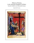 Cover: Miniature Painting in the Armenian Kingdom of Cilicia from the Twelfth to the Fourteenth Century - Dumbarton Oaks Research Library & Collection