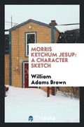 Cover: Morris Ketchum Jesup - Trieste Publishing