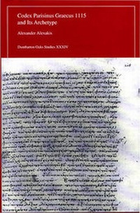 Enlarge image Cover: Codex Parisinus Graecus 1115 and Its Archetype - Dumbarton Oaks Research Library & Collection