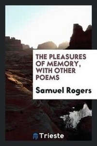 Enlarge image Cover: The Pleasures of Memory, with Other Poems - Trieste Publishing
