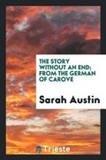 Cover: The Story Without an End; From the German of Carove - Trieste Publishing