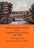 Cover: American Garden Literature in the Dumbarton Oaks Collection (1785-1900) - Dumbarton Oaks Research Library & Collection