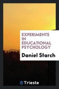 Enlarge image Cover: Experiments in Educational Psychology - Trieste Publishing