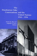 Cover: The Dumbarton Oaks Conversations and the United Nations, 1944-1994 - Dumbarton Oaks Research Library & Collection