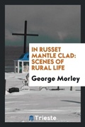 Cover: In Russet Mantle Clad - Trieste Publishing