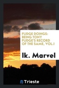 Cover: Fudge Doings - Trieste Publishing