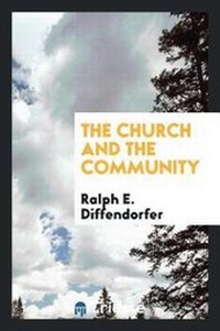 Enlarge image Cover: The Church and the Community - Trieste Publishing