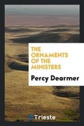 Cover: The Ornaments of the Ministers - Trieste Publishing