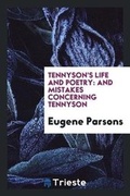 Cover: Tennyson's Life and Poetry - Trieste Publishing