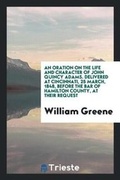 Cover: An Oration on the Life and Character of John Quincy Adams. Delivered at Cincinnati, 25 March, 1848, Before the Bar of Hamilton County, at Their Request - Trieste Publishing