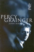 Cover: Percy Grainger - Currency Press Pty Ltd