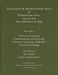 Cover: Catalogue of Byzantine Seals at Dumbarton Oaks and in the Fogg Museum of Art: 5 - Dumbarton Oaks Research Library & Collection