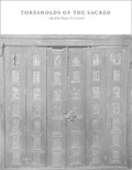Cover: Thresholds of the Sacred - Dumbarton Oaks Research Library & Collection