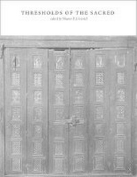 Enlarge image Cover: Thresholds of the Sacred - Dumbarton Oaks Research Library & Collection