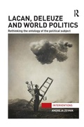 Cover: Lacan, Deleuze and World Politics - Routledge