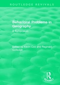 Cover: Routledge Revivals: Behavioral Problems in Geography (1969) - Routledge
