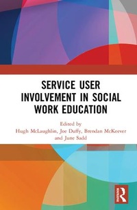 Enlarge image Cover: Service User Involvement in Social Work Education - Routledge