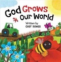 Cover: GOD GROWS OUR WORLD - Ideals Publishing Corporation,U.S.
