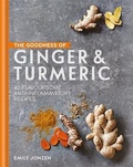 Cover: The Goodness of Ginger & Turmeric - Kyle Books