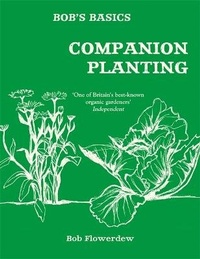 Enlarge image Cover: Bob's Basics: Companion Planting - Kyle Books