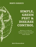 Cover: Bob's Basics: Simple & Green Pest & Disease Control - Kyle Books