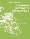 Cover: Bob's Basics: Weeding without Chemicals - Kyle Books