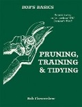 Cover: Bob's Basics: Pruning and Tidying - Kyle Books