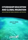 Cover: Citizenship Education and Global Migration - American Educational Research Association
