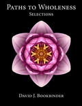 Cover: Paths to Wholeness: Selections - Transformations Press