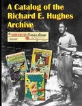 Cover: A Catalog of the Richard E. Hughes Archive - Boardman Books