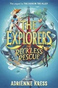 Cover: The Explorers: The Reckless Rescue - Delacorte Press