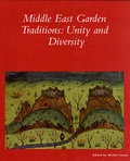 Cover: The Middle East Garden Traditions - Dumbarton Oaks Research Library & Collection